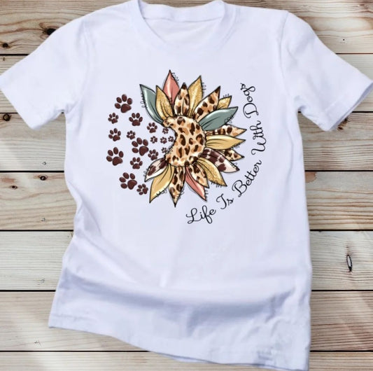 Life Is Better With Dogs Sunflower Paw Print T Shirt