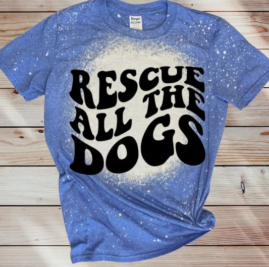 RESCUE ALL THE DOGS T SHIRT